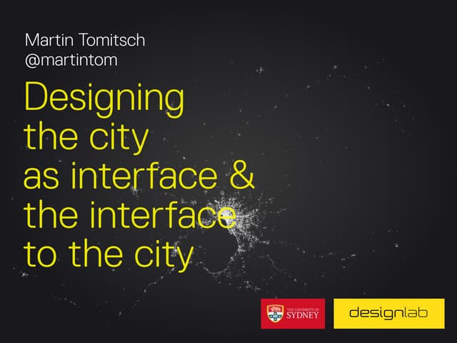 Designing the city as interface & the interface to the city