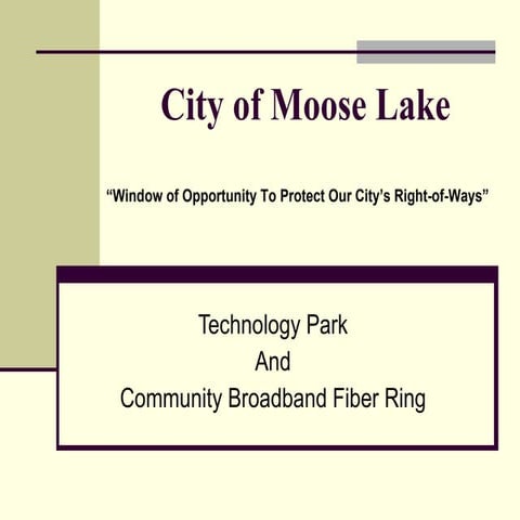 Technology Park and Community Fiber Broadband in Moose Lake MN