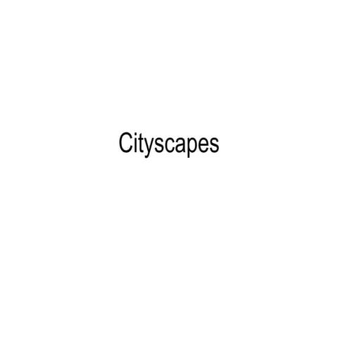 Cityscapes | PPT