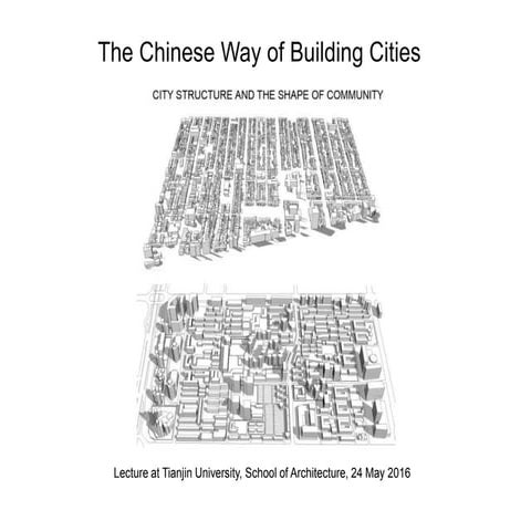 The Chinese Way of Building Cities: City Structure and the Shape of Community
