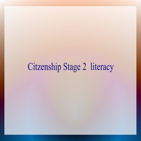 Citzenship stage 2 powerpoint literacy