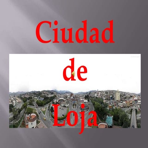 Ciudad de loja oswaldo