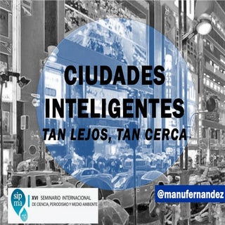Smart cities. Tan lejos, tan cerca
