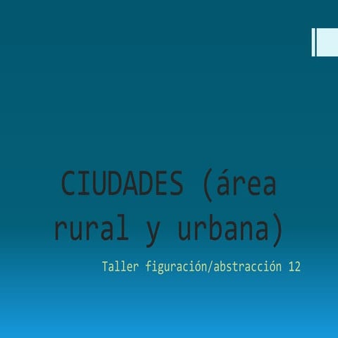 Ciudades (área rural y urbana) 
