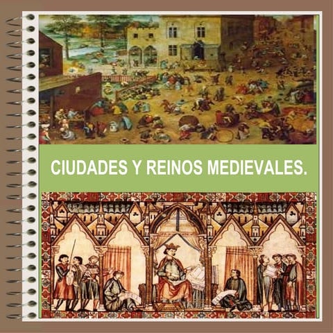 Ciudads y reinos medievales