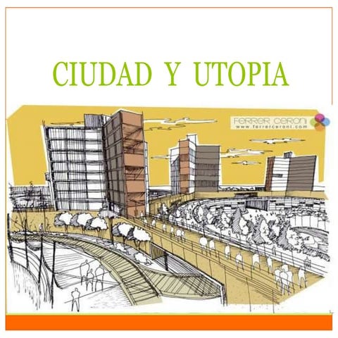 Ciudad  y  utopia