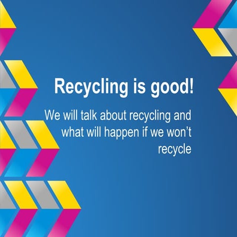 Recycling is Good | PDF