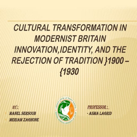 Cultural transformation in modernist britain innovation.pptx
