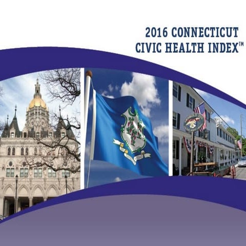 2016 Connecticut Civic Health Index Report Overview