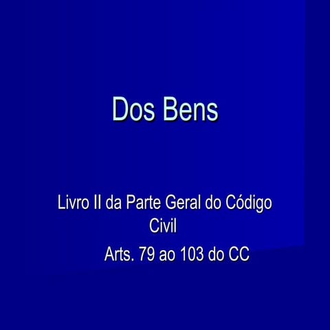 Direito Civil (dos bens e fatos jurídicos) 