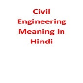Civil Engineering Meaning in Hindi | PDF