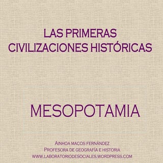 CIVILIZACIONES FLUVIALES: MESOPOTAMIA