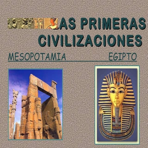 Civilizaciones Mesopotamia y Egipto (I)