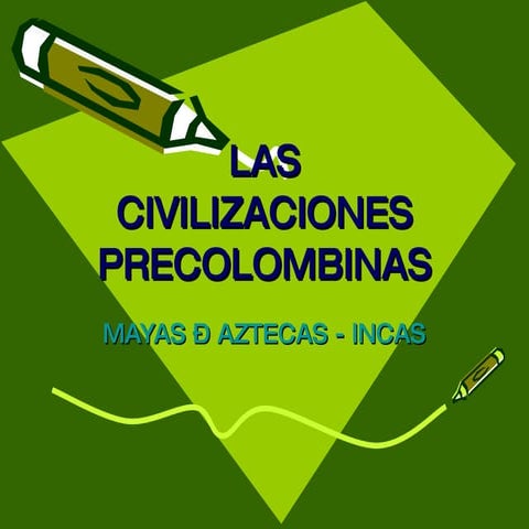 Civilizaciones precolombinas