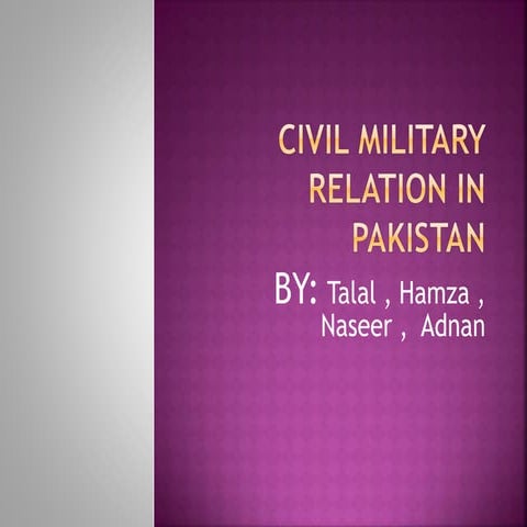 Civil military relation of pakistan