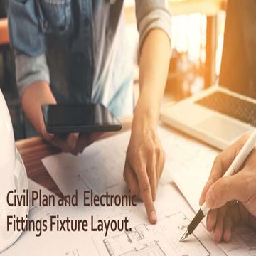 Civil plan and electronic fittings fixture layout