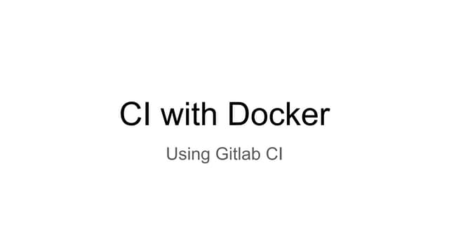 CI with Gitlab & Docker