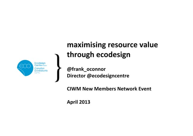 Maximising resource value through ecodesign