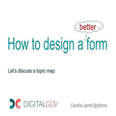Discussing a Topic Map for How to Design a Better Form 2019 March