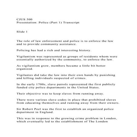 CJUS 500Presentation Police (Part 1) TranscriptSlide 1.docx