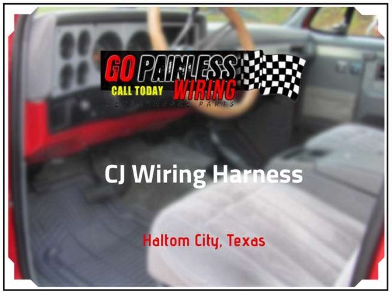 Low cost CJ Wiring Harness