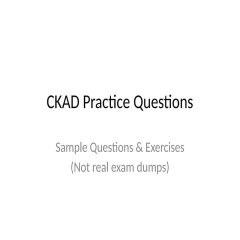 Practice Questions CKAD_Practice_Questions.pptx