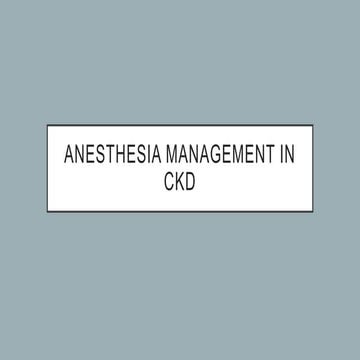 Anesthesia management in chronic kidney diseases