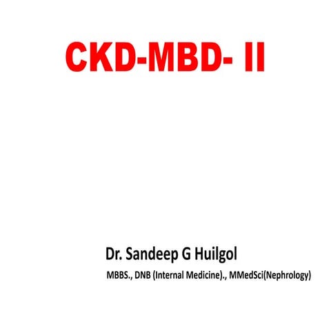 Chronic Kidney Disease - MBD Part 2