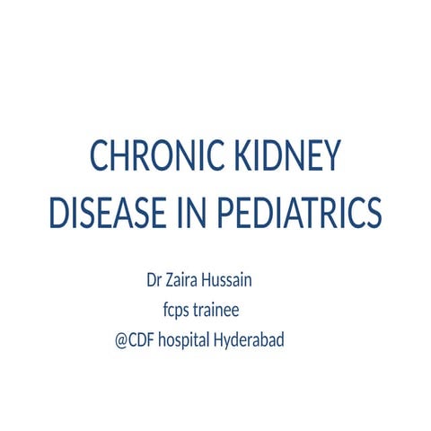 Chronic kidney disease topic presentation pediatrics 5 (1).pptx