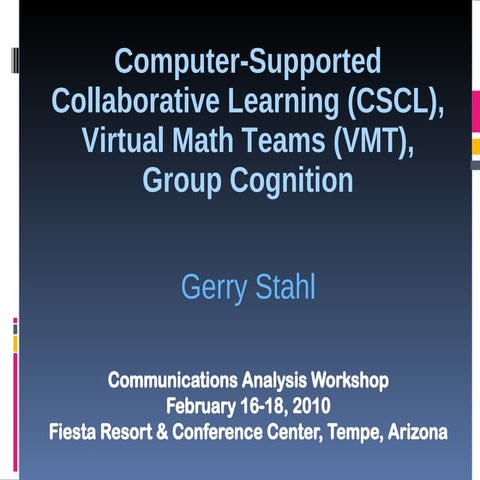 Computer-Supported Collaborative Learning (CSCL), Virtual Math Teams (VMT) an...