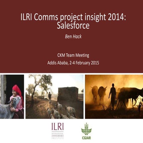 ILRI Comms project insight 2014: Salesforce