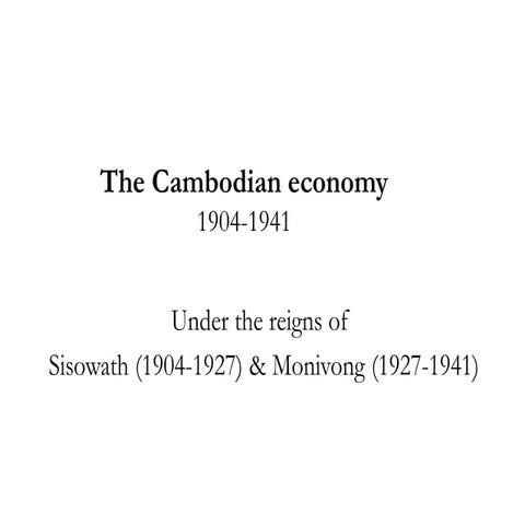 The Cambodian economy: 1904-1939