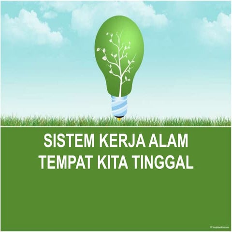 Cl 1 sistem kerja alam tempat kita tinggal hg 5