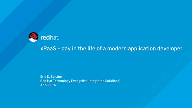xPaaS – day in the life of a modern application developer