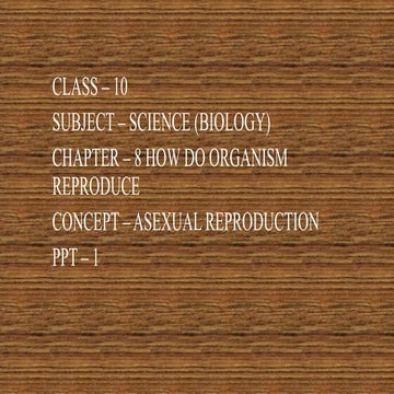 CL10_SCI1_CH-8_ASEXUAL-REPRODUCTION_PPT1.pptx