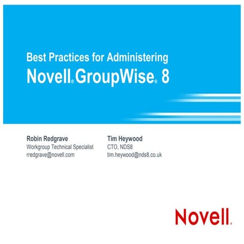 Best Practices for Administering Novell GroupWise 8