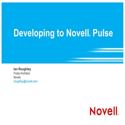 Developing to Novell Pulse