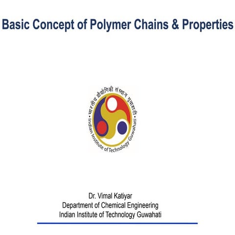 Basic Concept of Polymer Chains & Properties