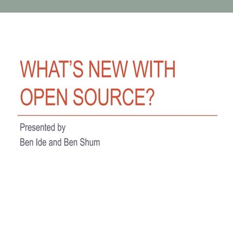 What's New With Open Source (CLA2011)