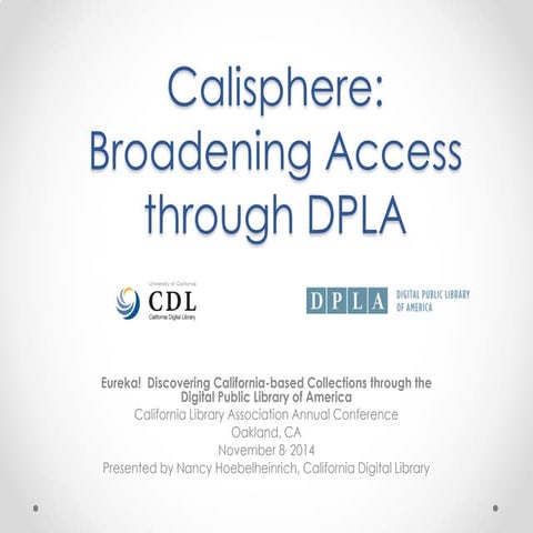 Calisphere: Broadening Access through DPLA