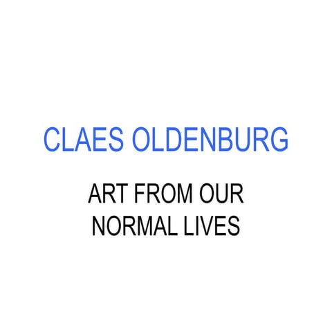 Claes oldenburg