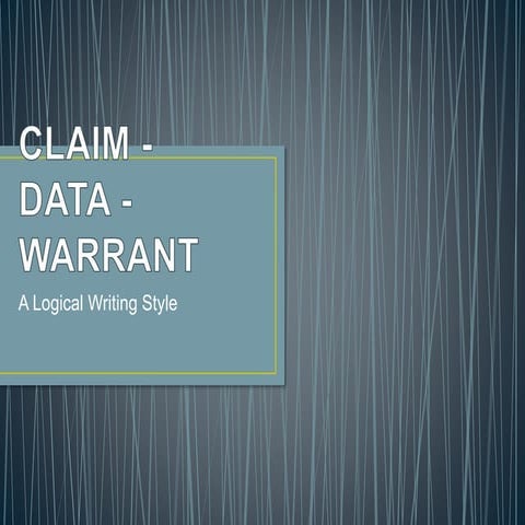 Claim-Evidence-Warrant - A lesson in high school ENGLISH
