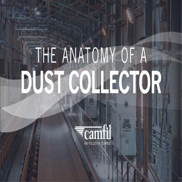 Anatomy of a Dust Collector