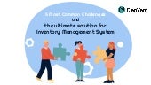 5 Most Common Challenges  and  the ultimate solution for Inventory Management...