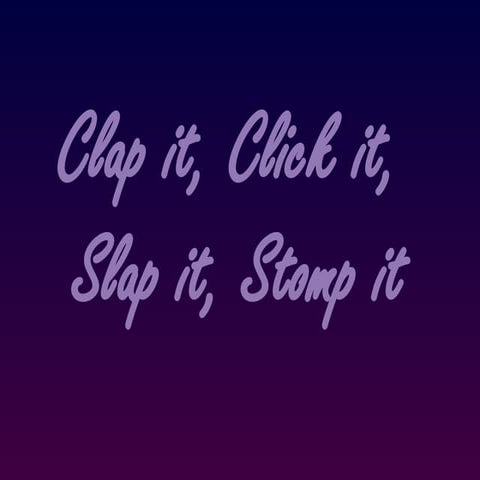 Creative Body Percussion Composition: Clap, Click, Slap, Stomp ...