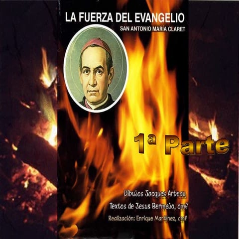 Claret 1, la fuerza del evangelio