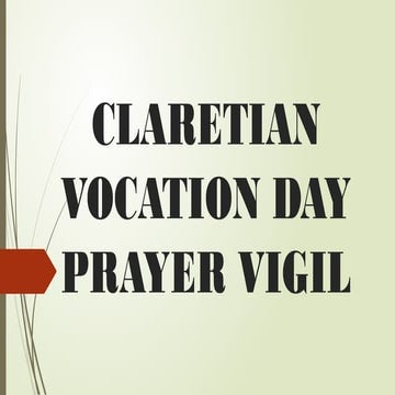 CLARETIAN VOCATION DAY PRAYER VIGIL.pptx