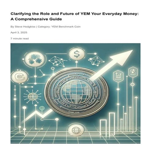 Clarifying the Role and Future of YEM: Your Everyday Money