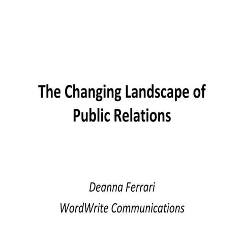 The Changing Landscape of PR