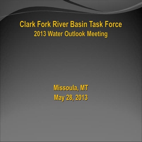 Montana Reservoir Water Outlook 2013 